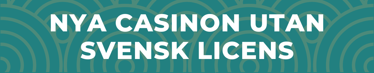 nya casino utan svensk licens